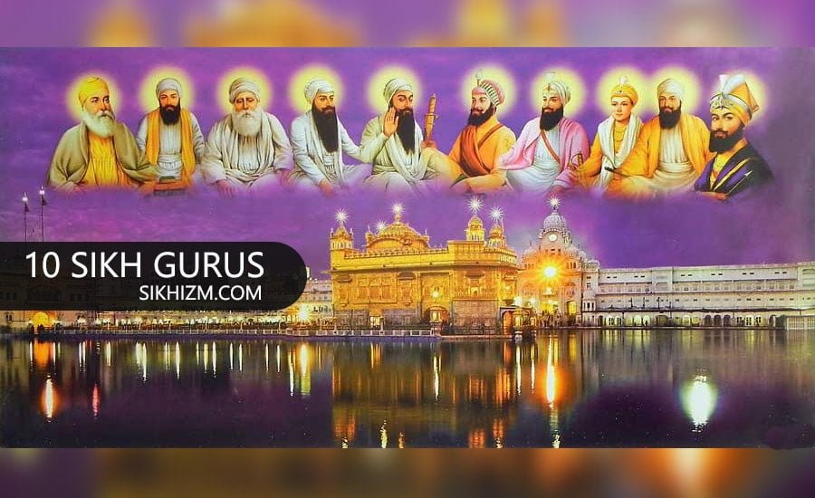 10 Sikh Gurus, Their Date of Birth, Guruship & Ascension